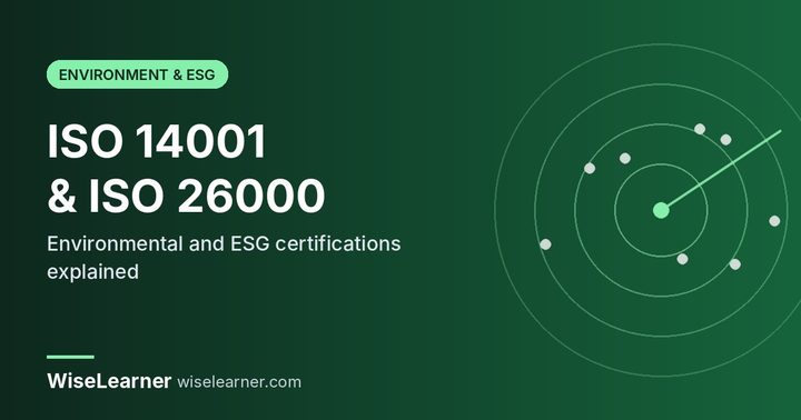 ISO 14001 and ISO 26000: Environmental and ESG Certifications Explained